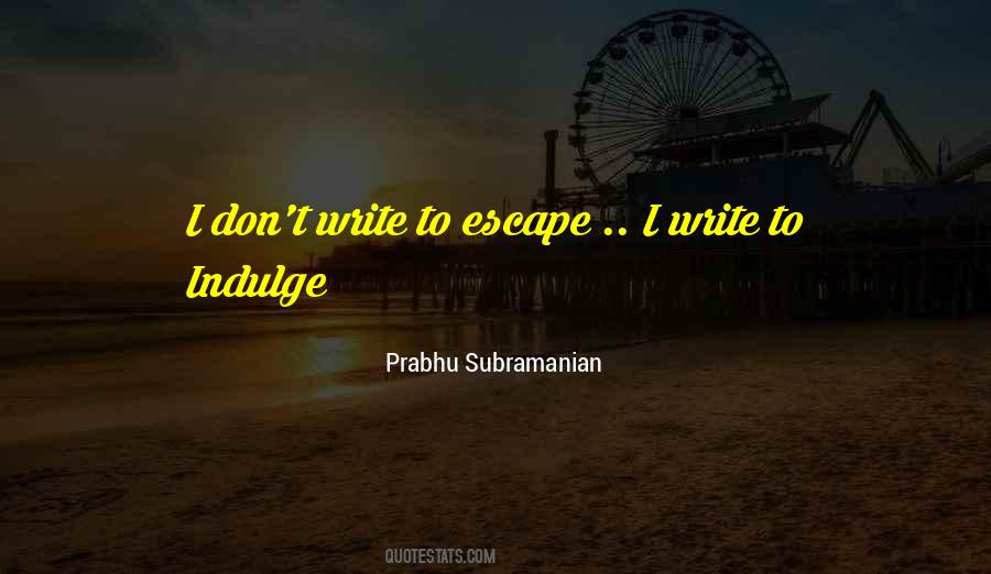 Prabhu Subramanian Quotes #1120920 Prabhu Subramanian Quotes #1120920