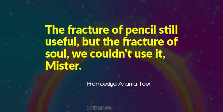 Pramoedya Ananta Toer Quotes #1560889