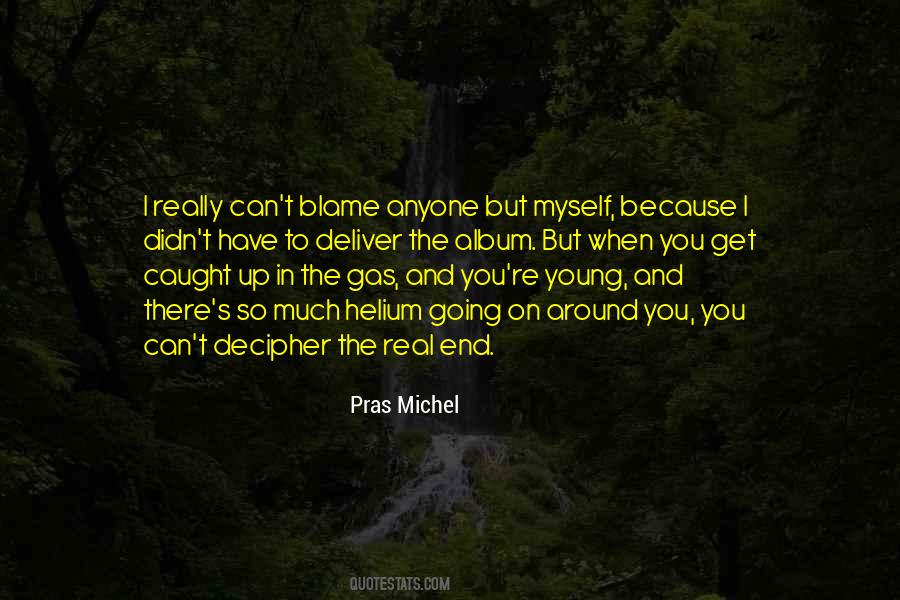 Pras Michel Quotes #186953