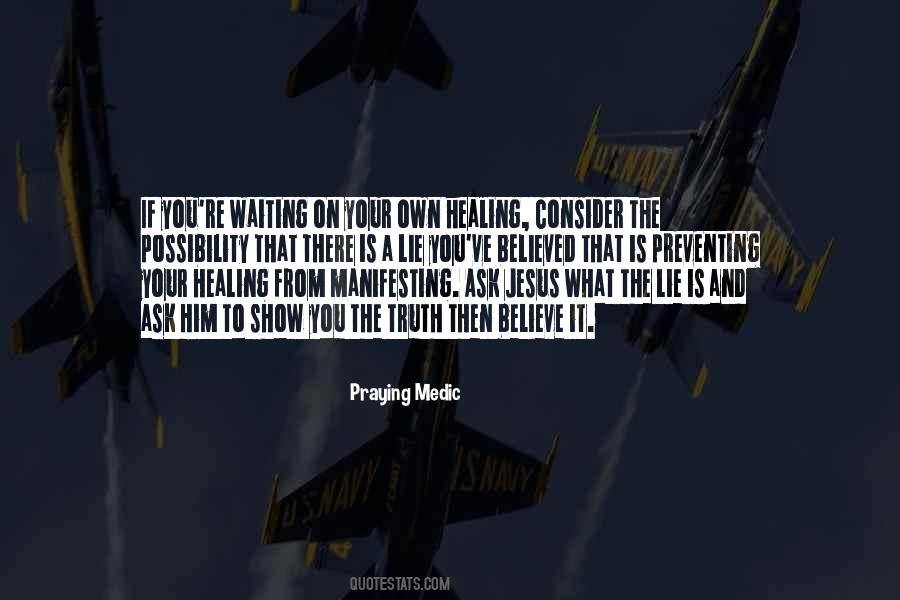 Praying Medic Quotes #803181