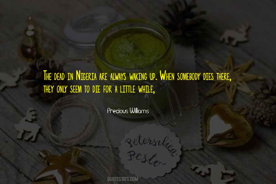 Precious Williams Quotes #1422854