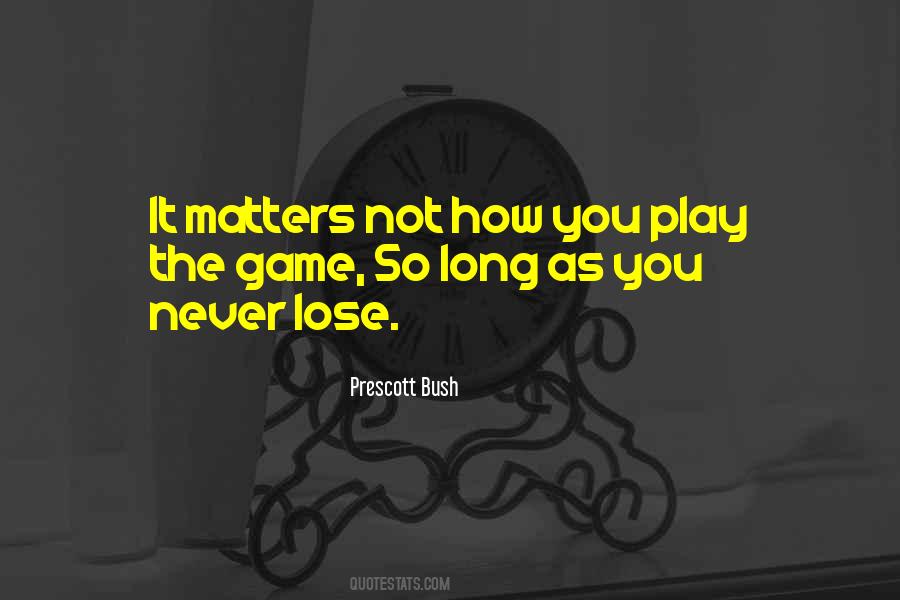 Prescott Bush Quotes #1414481