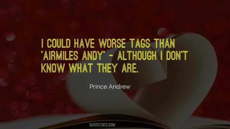 Prince Andrew Quotes #482074