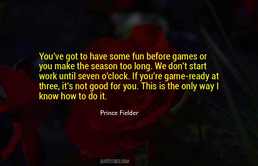 Prince Fielder Quotes #1552724