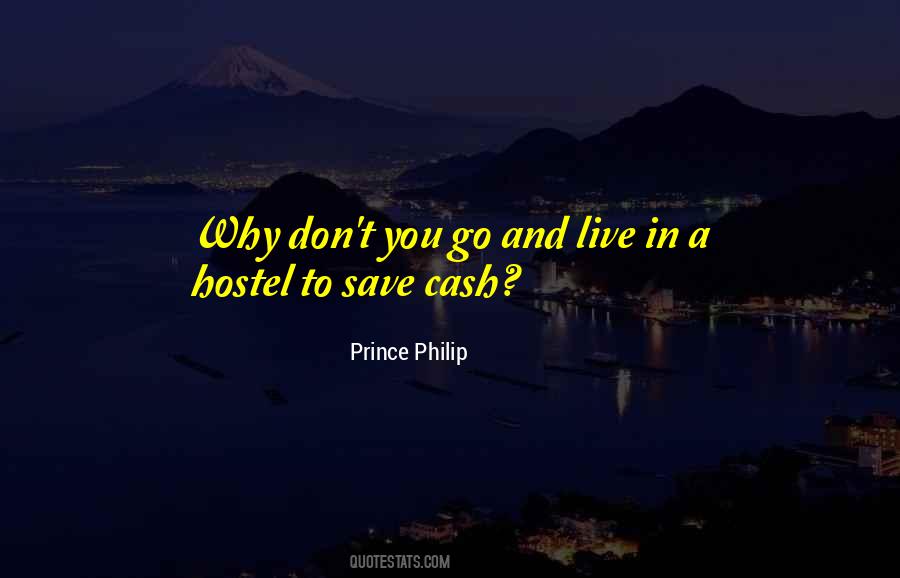 Prince Philip Quotes #324377