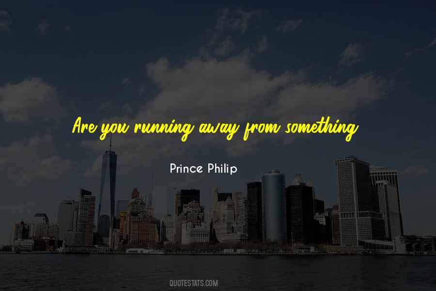 Prince Philip Quotes #328309