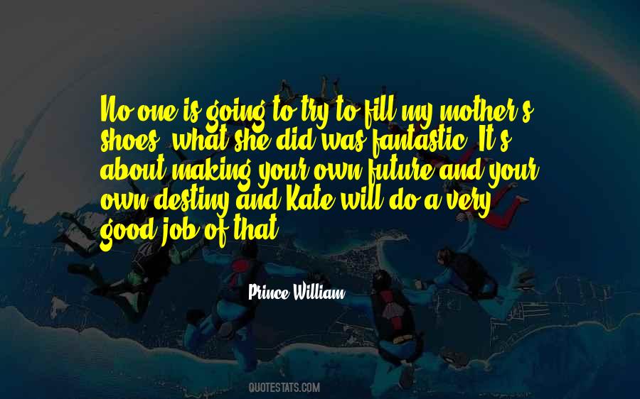 Prince William Quotes #850198
