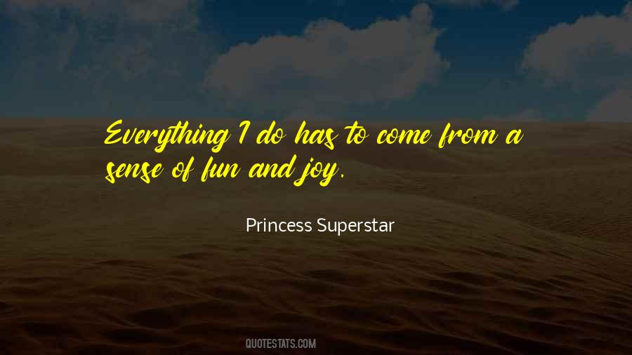 Princess Superstar Quotes #1186398