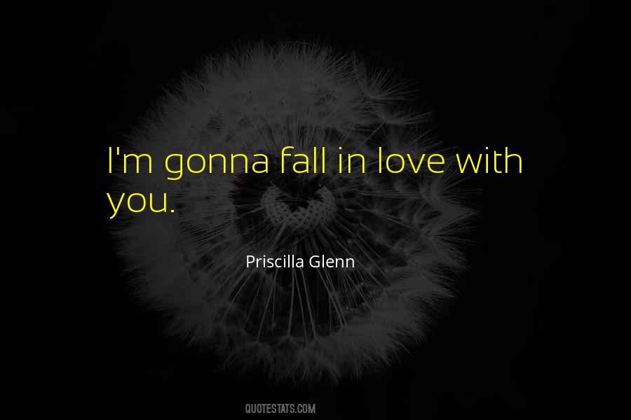 Priscilla Glenn Quotes #189854