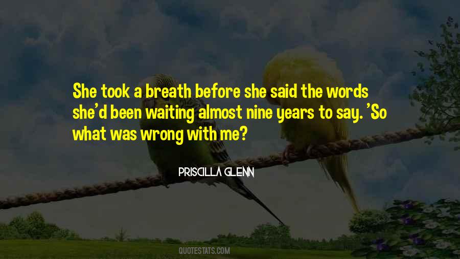 Priscilla Glenn Quotes #937188