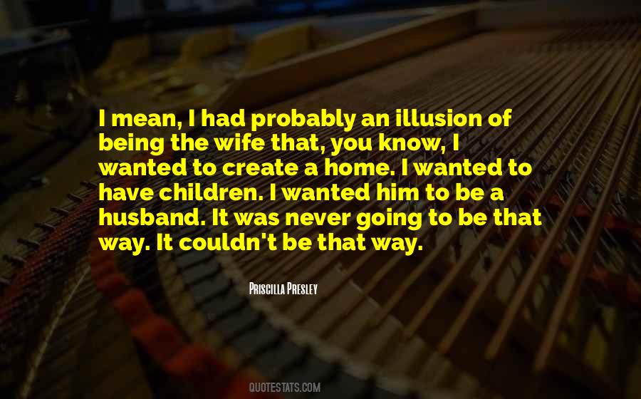 Priscilla Presley Quotes #1558982
