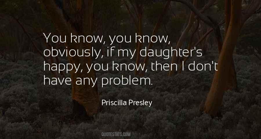 Priscilla Presley Quotes #233767