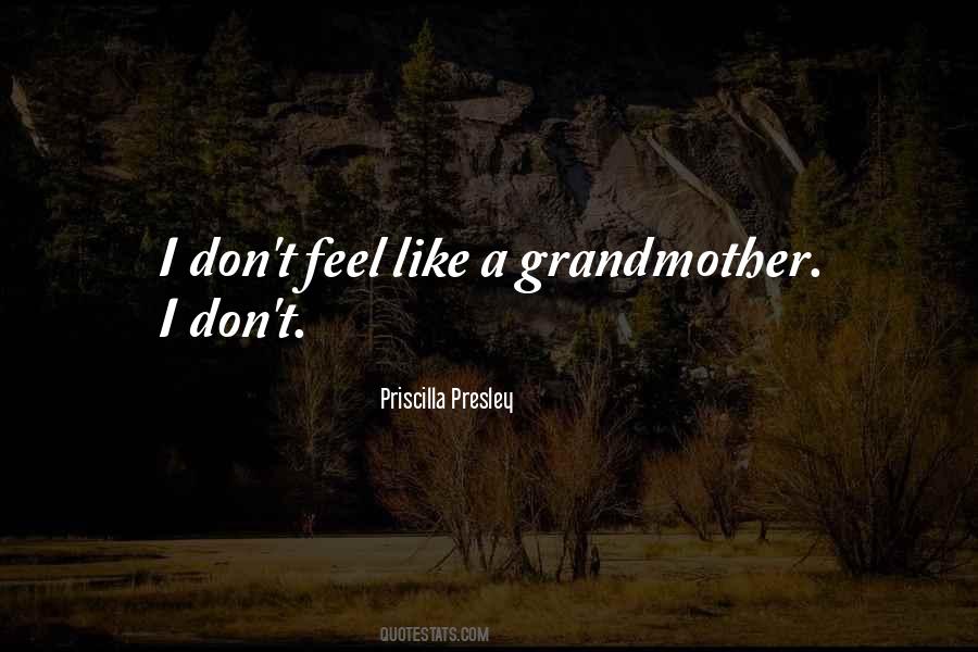 Priscilla Presley Quotes #334209