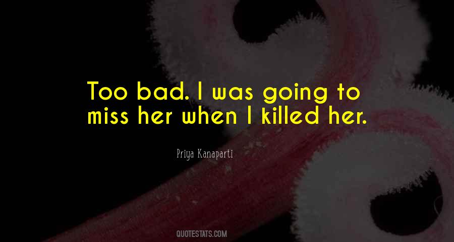 Priya Kanaparti Quotes #1191216