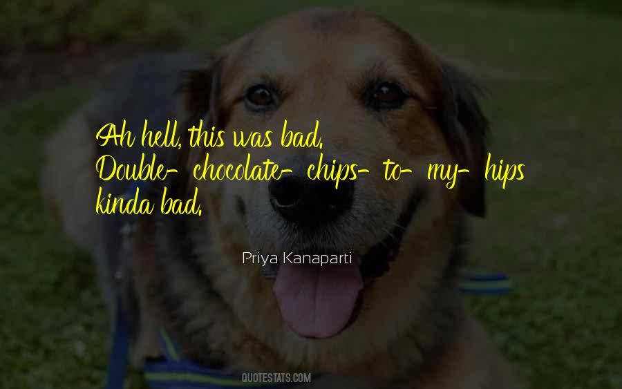 Priya Kanaparti Quotes #1739620
