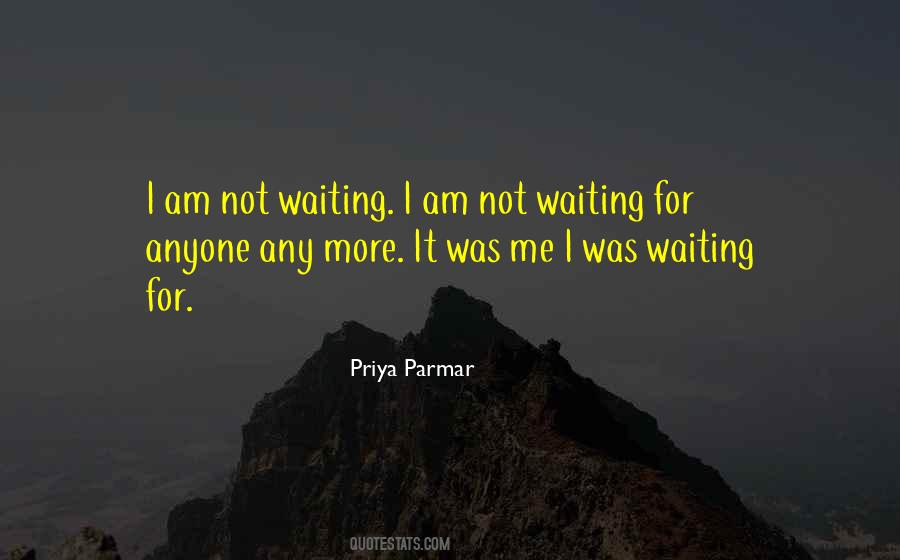 Priya Parmar Quotes #1346962