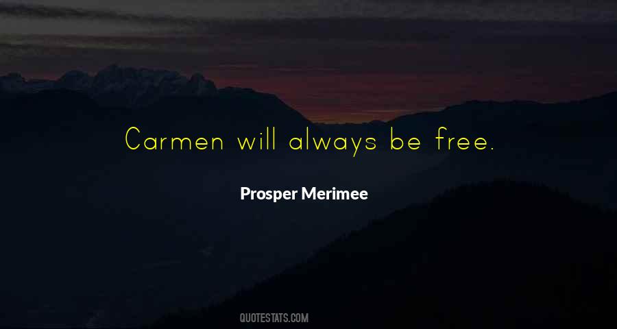 Prosper Merimee Quotes #507479