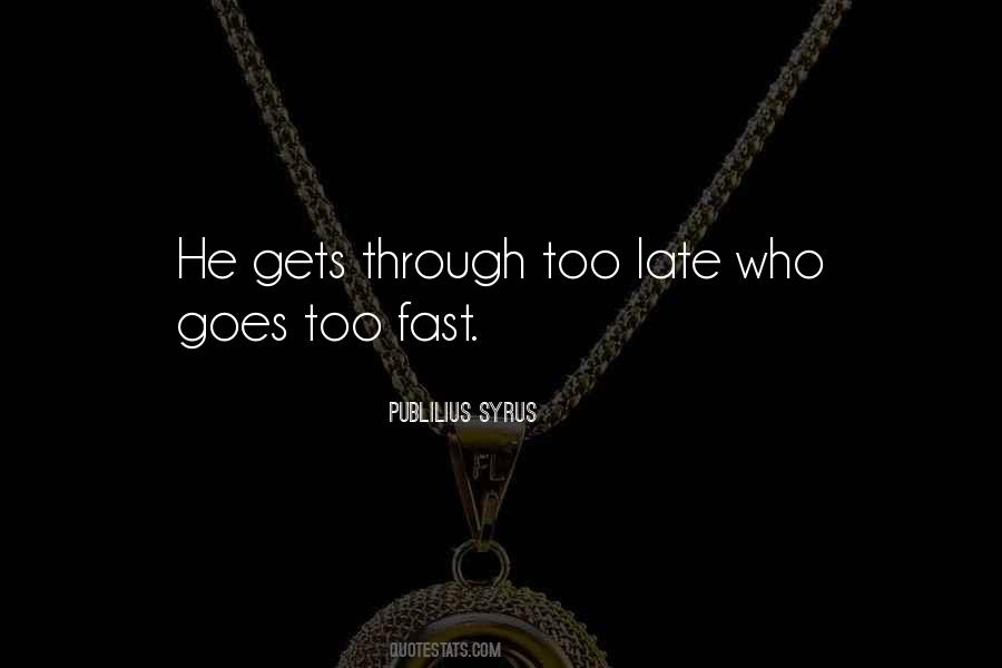 Publilius Syrus Quotes #1611938