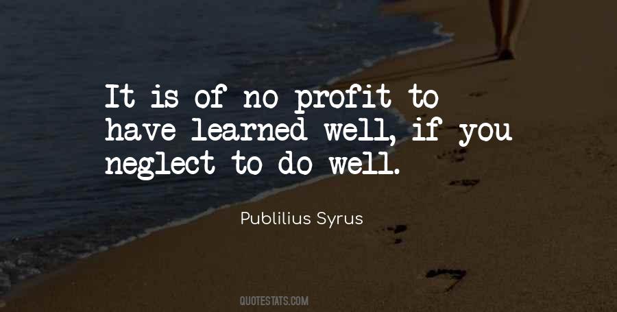 Publilius Syrus Quotes #1698344