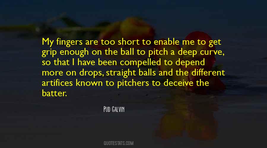 Pud Galvin Quotes #1637829 Pud Galvin Quotes #1637829