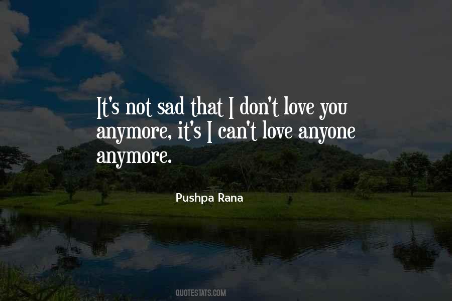 Pushpa Rana Quotes #1425649