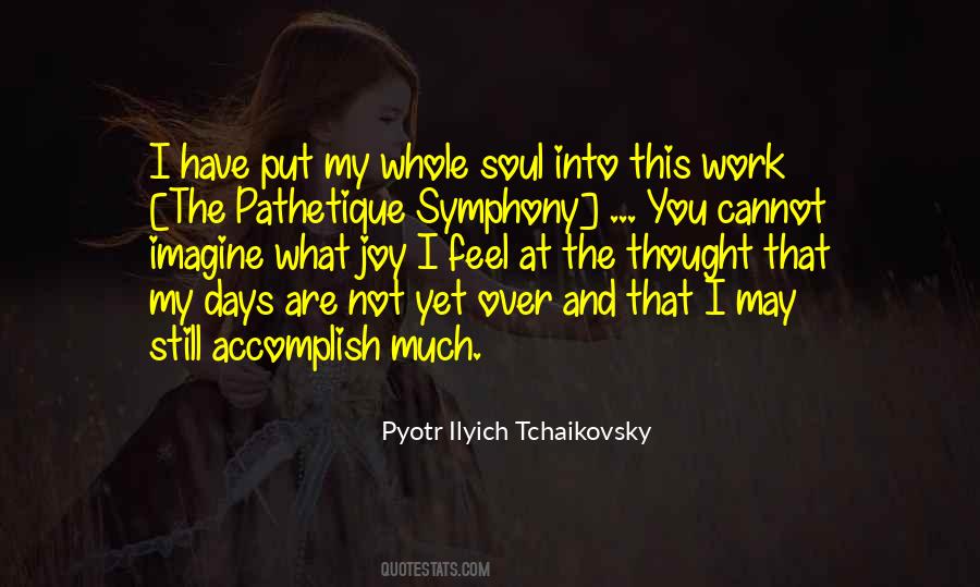 Pyotr Ilyich Tchaikovsky Quotes #1638144