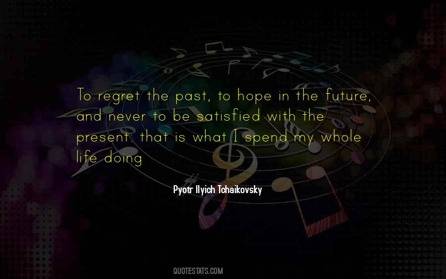 Pyotr Ilyich Tchaikovsky Quotes #499384