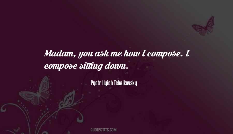 Pyotr Ilyich Tchaikovsky Quotes #746299