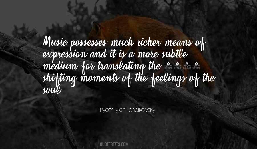 Pyotr Ilyich Tchaikovsky Quotes #879729