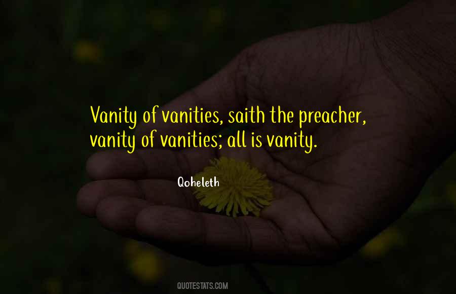 Qoheleth Quotes #1060175 Qoheleth Quotes #1060175