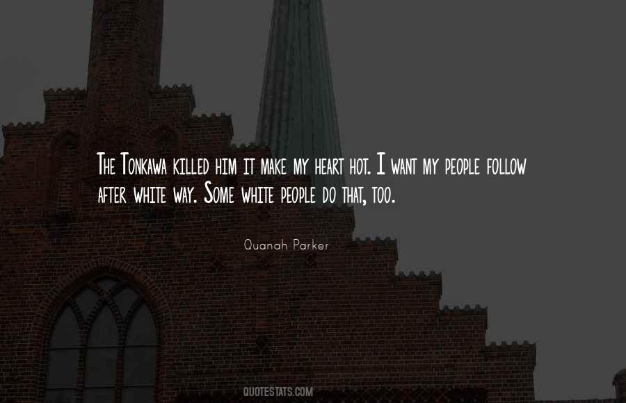 Quanah Parker Quotes #400126