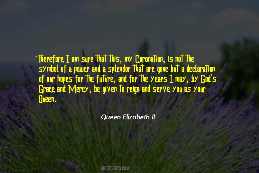 Queen Elizabeth II Quotes #1517222