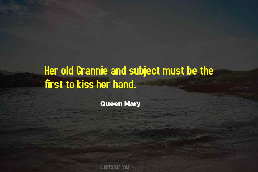 Queen Mary Quotes #1825787