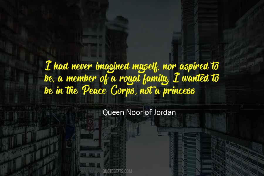 Queen Noor Of Jordan Quotes #1821816