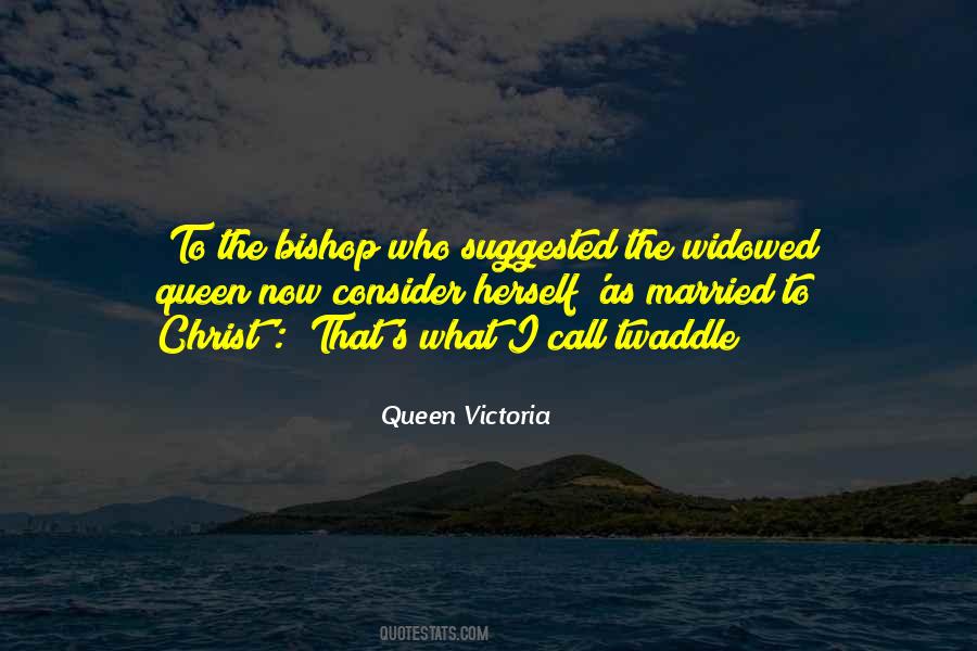 Queen Victoria Quotes #1511350