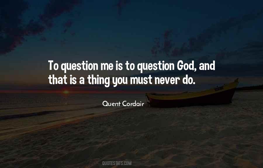Quent Cordair Quotes #1041776 Quent Cordair Quotes #1041776