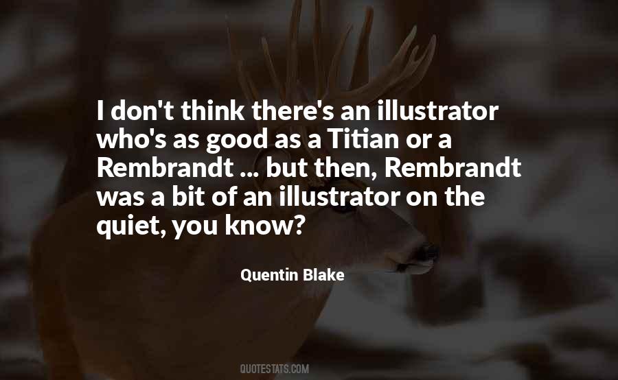 Quentin Blake Quotes #592656