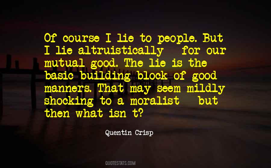 Quentin Crisp Quotes #1486098