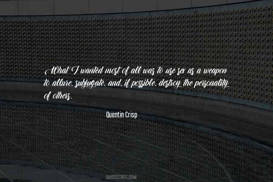 Quentin Crisp Quotes #772107