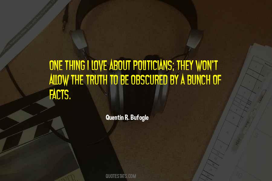 Quentin R. Bufogle Quotes #1298630