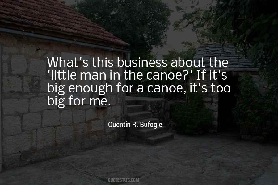 Quentin R. Bufogle Quotes #1545361