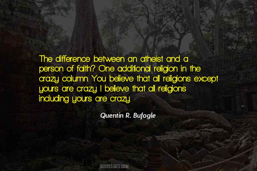 Quentin R. Bufogle Quotes #1641704