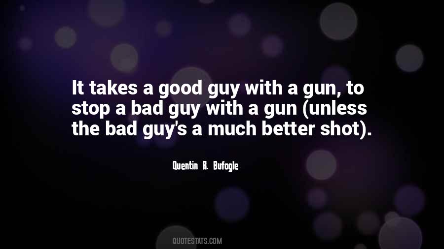 Quentin R. Bufogle Quotes #30869