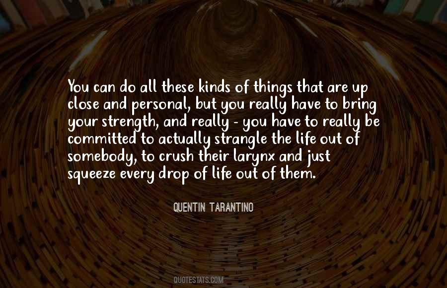 Quentin Tarantino Quotes #1191969