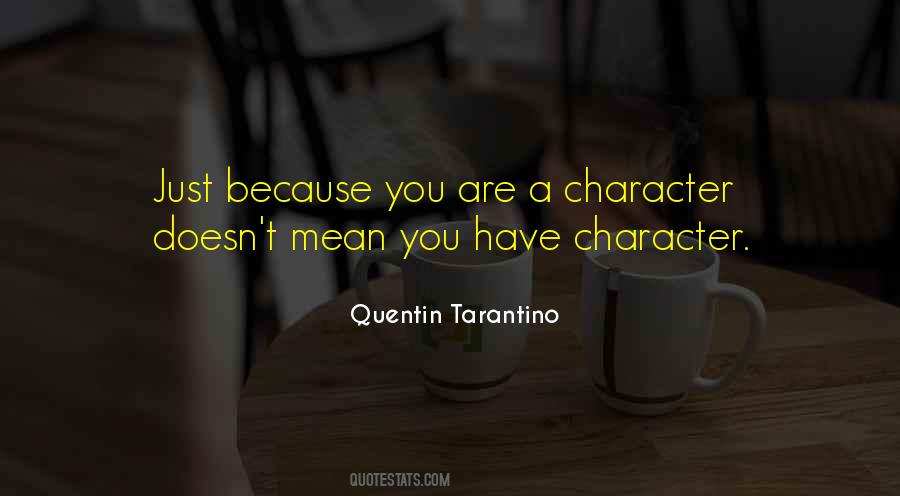 Quentin Tarantino Quotes #291798