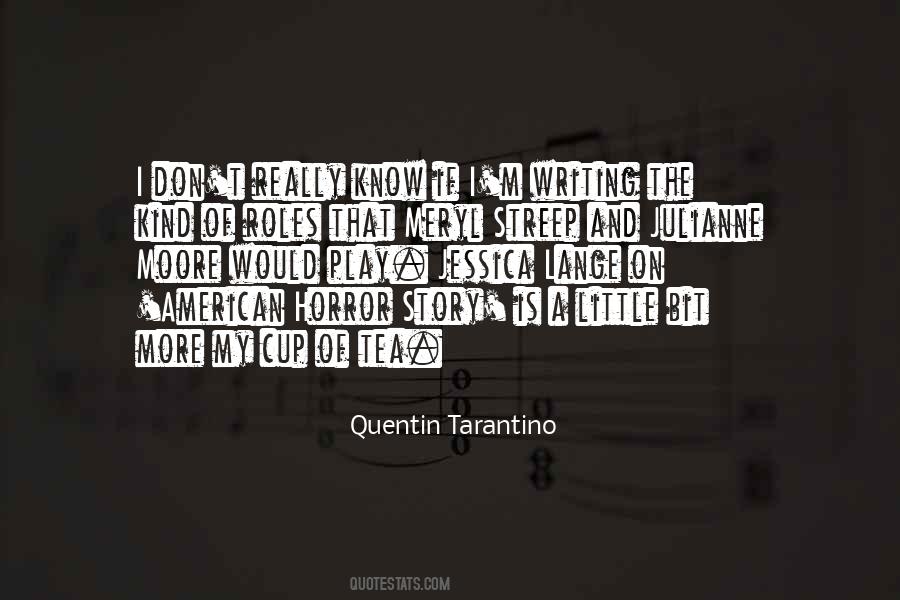 Quentin Tarantino Quotes #621725