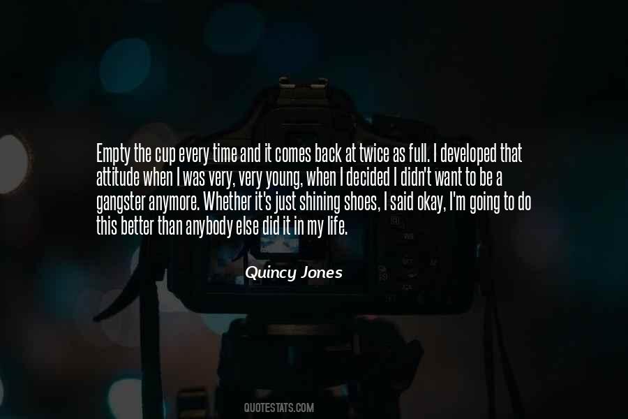 Quincy Jones Quotes #1236031