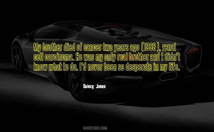 Quincy Jones Quotes #1454678