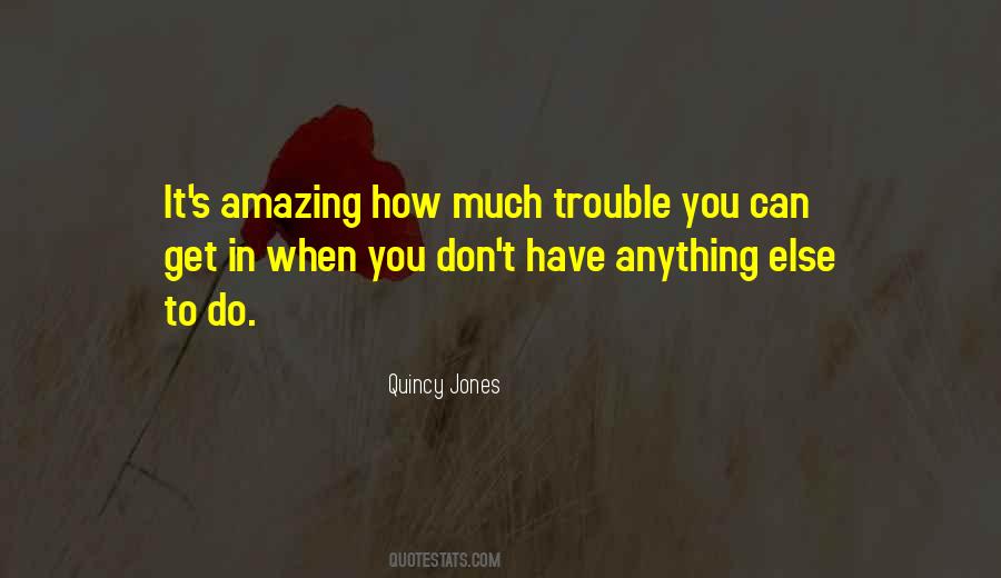 Quincy Jones Quotes #261016