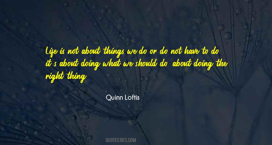 Quinn Loftis Quotes #11439